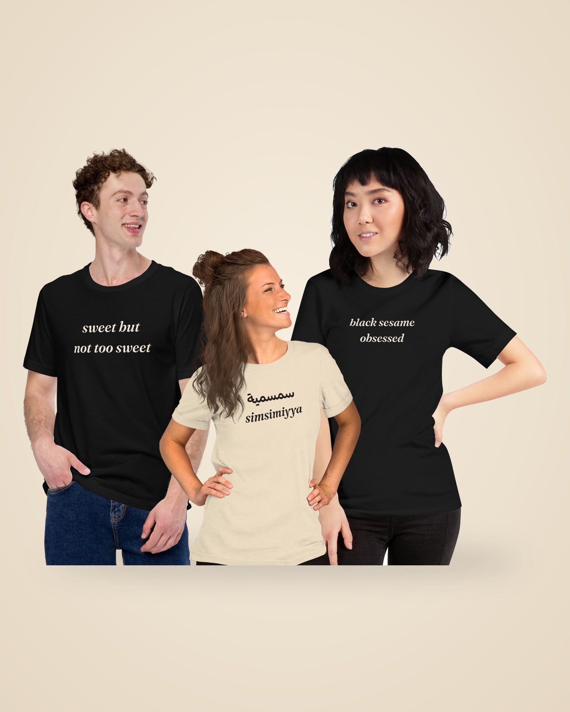 a man and two girls wearing tees with "Sweet, but not too sweet", "Black Sesame Obsessed", and "Simsimiyya  سمسمية "